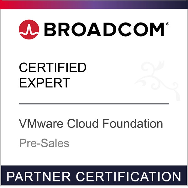 Broadcom Certified Expert — VMware Cloud Foundation Pre-Sales